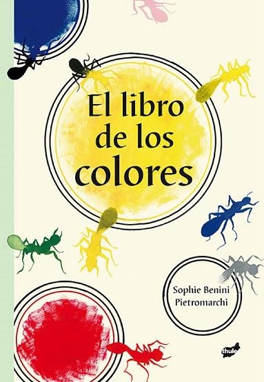 LIBRO DE LOS COLORES, EL | 9788415357537 | BENINI PIETROMARCHI, SOPHIE | Llibreria La Gralla | Llibreria online de Granollers