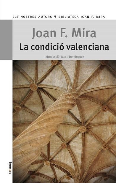 CONDICIÓ VALENCIANA, LA | 9788490260340 | MIRA, JOAN F. | Llibreria La Gralla | Llibreria online de Granollers