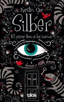 SILBER. EL PRIMER LIBRO DE LOS SUEÑOS | 9788415579786 | GIER, KERSTIN | Llibreria La Gralla | Llibreria online de Granollers