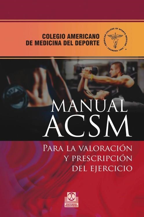 MANUAL ACSM PARA LA VALORACIÓN Y  PRESCRIPCIÓN DEL EJERCICIO | 9788499104256 | Llibreria La Gralla | Llibreria online de Granollers