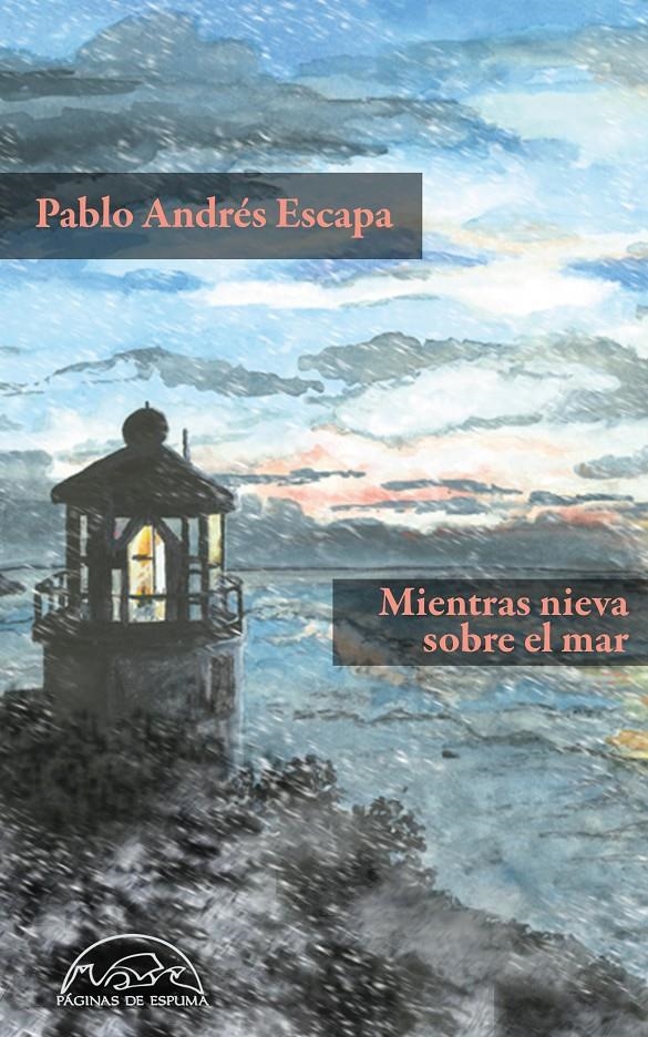 MIENTRAS NIEVA SOBRE EL MAR | 9788483931592 | ANDRÉS ESCAPA, PABLO | Llibreria La Gralla | Llibreria online de Granollers