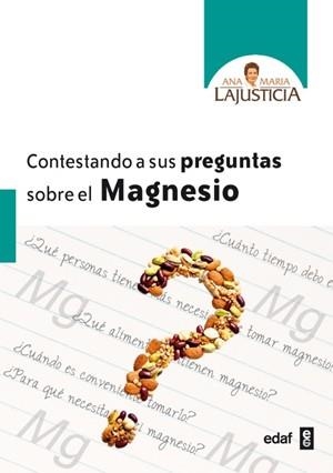 CONTESTANDO A SUS PREGUNTAS SOBRE EL MAGNESIO | 9788441428812 | LAJUSTICIA, ANA MARÍA | Llibreria La Gralla | Llibreria online de Granollers