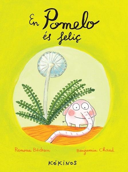 EN POMELO ÉS FELIÇ | 9788492750245 | BÂDESCU, RAMONA / CHAUD, BENJAMIN | Llibreria La Gralla | Llibreria online de Granollers