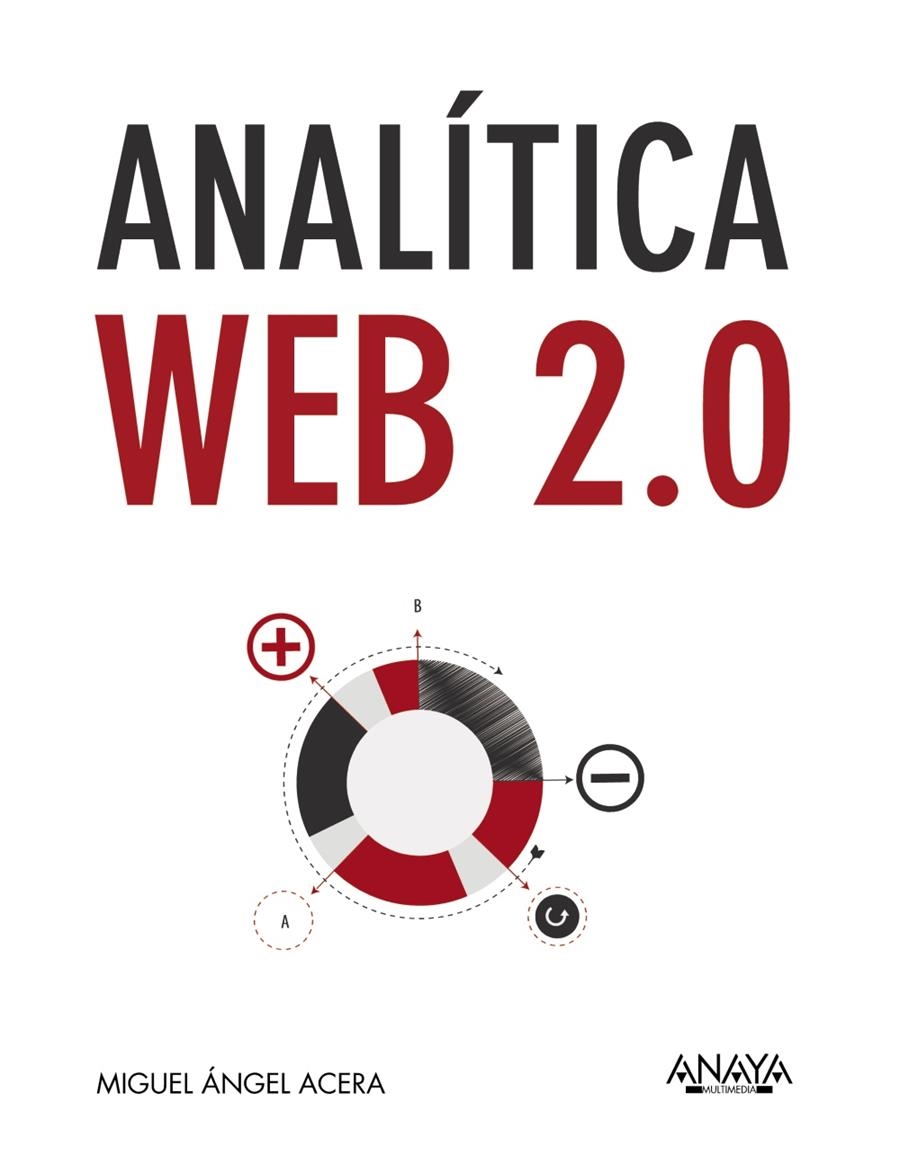 ANALÍTICA WEB 2.0 | 9788441535640 | ACERA GARCÍA, MIGUEL ÁNGEL | Llibreria La Gralla | Llibreria online de Granollers