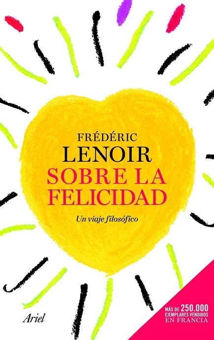 SOBRE LA FELICIDAD | 9788434417700 | LENOIR, FRÉDÉRIC | Llibreria La Gralla | Librería online de Granollers