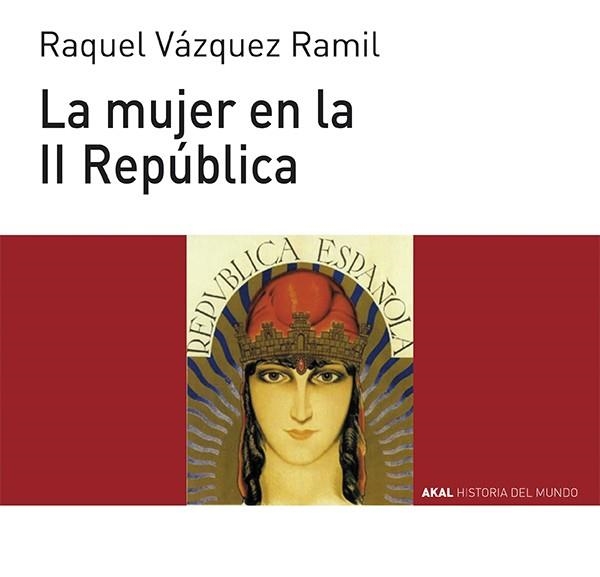 MUJER EN LA II REPÚBLICA, LA | 9788446039532 | VÁZQUEZ, RAQUEL | Llibreria La Gralla | Llibreria online de Granollers