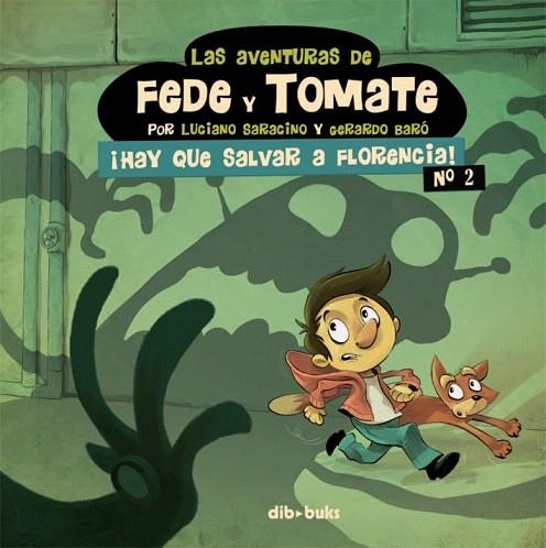 AVENTURAS DE FEDE Y TOMATE 2, LAS | 9788415850441 | SARACINO, LUCIANO/BARÓ, GERARDO | Llibreria La Gralla | Librería online de Granollers