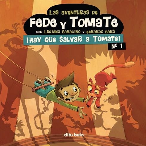 AVENTURAS DE FEDE Y TOMATE 1, LAS | 9788415850434 | SARACINO, LUCIANO/BARÓ, GERARDO | Llibreria La Gralla | Llibreria online de Granollers