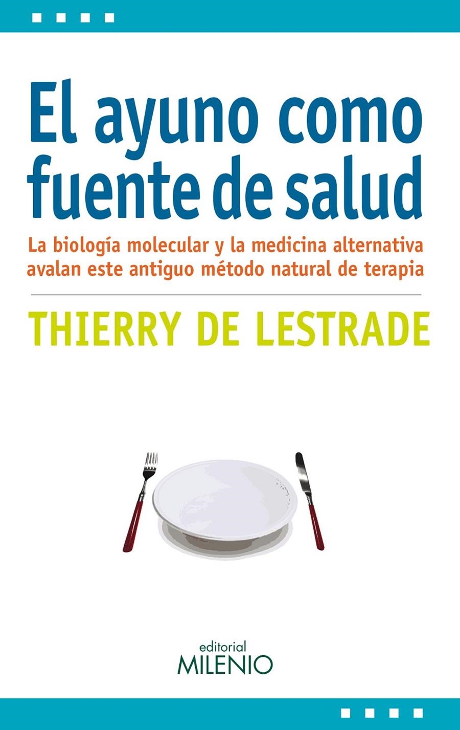 AYUNO COMO FUENTE DE SALUD, EL | 9788497436243 | DE LESTRADE, THIERRY | Llibreria La Gralla | Librería online de Granollers