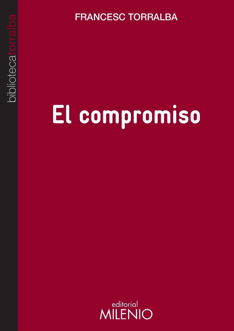 COMPROMISO, EL | 9788497436007 | TORRALBA, FRANCESC | Llibreria La Gralla | Llibreria online de Granollers