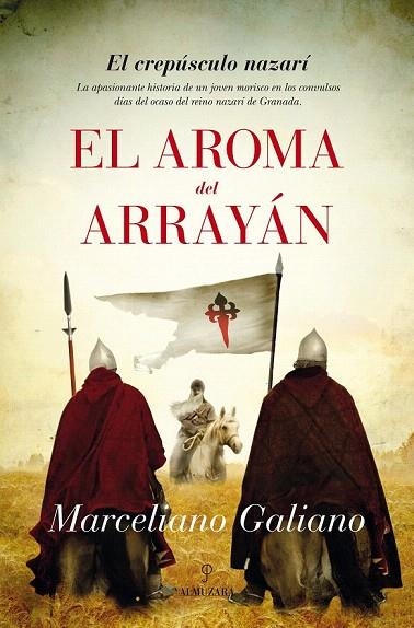 AROMA DEL ARRAYÁN, EL | 9788416100217 | GALIANO RUBIO, MARCELIANO | Llibreria La Gralla | Llibreria online de Granollers