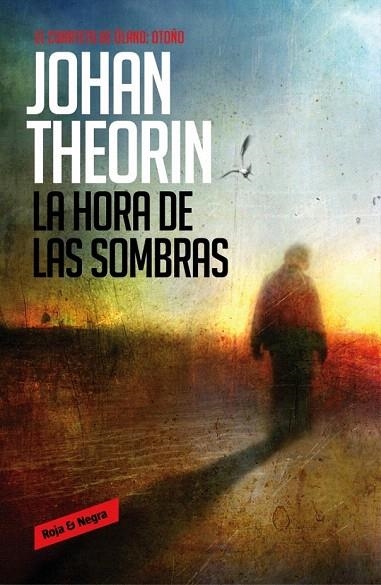 HORA DE LAS SOMBRAS, LA | 9788439726838 | THEORIN, JOHAN | Llibreria La Gralla | Librería online de Granollers