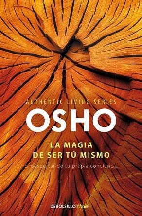 MAGIA DE SER TÚ MISMO, LA (BOLSILLO) | 9788490328460 | OSHO | Llibreria La Gralla | Librería online de Granollers