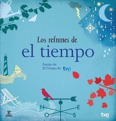 REFRANES DE EL TIEMPO, LOS | 9788467041644 | EQUIPO DE EL TIEMPO DE TVE | Llibreria La Gralla | Librería online de Granollers