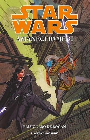 AMANECER DE LOS JEDI 2. PRISIONERO DE BOGAN (STAR WARS) | 9788415921370 | VARIOS AUTORES | Llibreria La Gralla | Llibreria online de Granollers