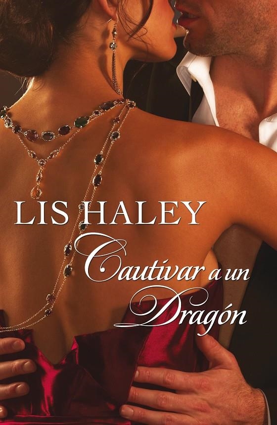 CAUTIVAR A UN DRAGÓN (TOP NOVEL) | 9788468741666 | HALEY, LIS | Llibreria La Gralla | Llibreria online de Granollers