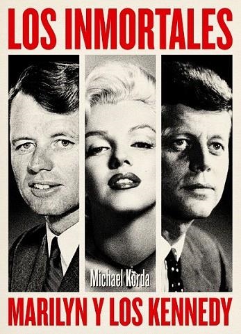 INMORTALES.MARYLIN Y LOS KENNEDY | 9788494261121 | KORDA, MICHAEL | Llibreria La Gralla | Llibreria online de Granollers