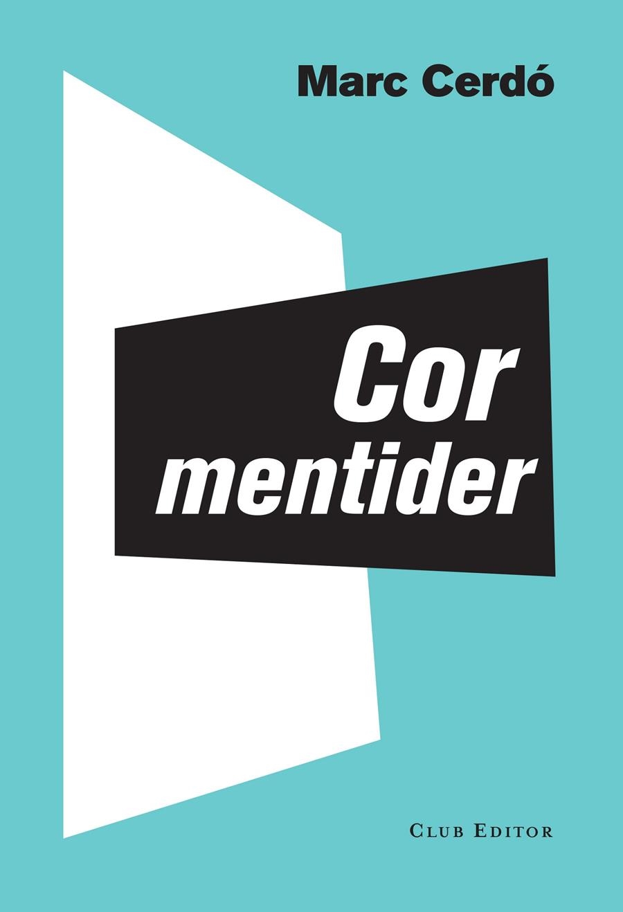 COR MENTIDER | 9788473291842 | CERDÓ, MARC | Llibreria La Gralla | Llibreria online de Granollers