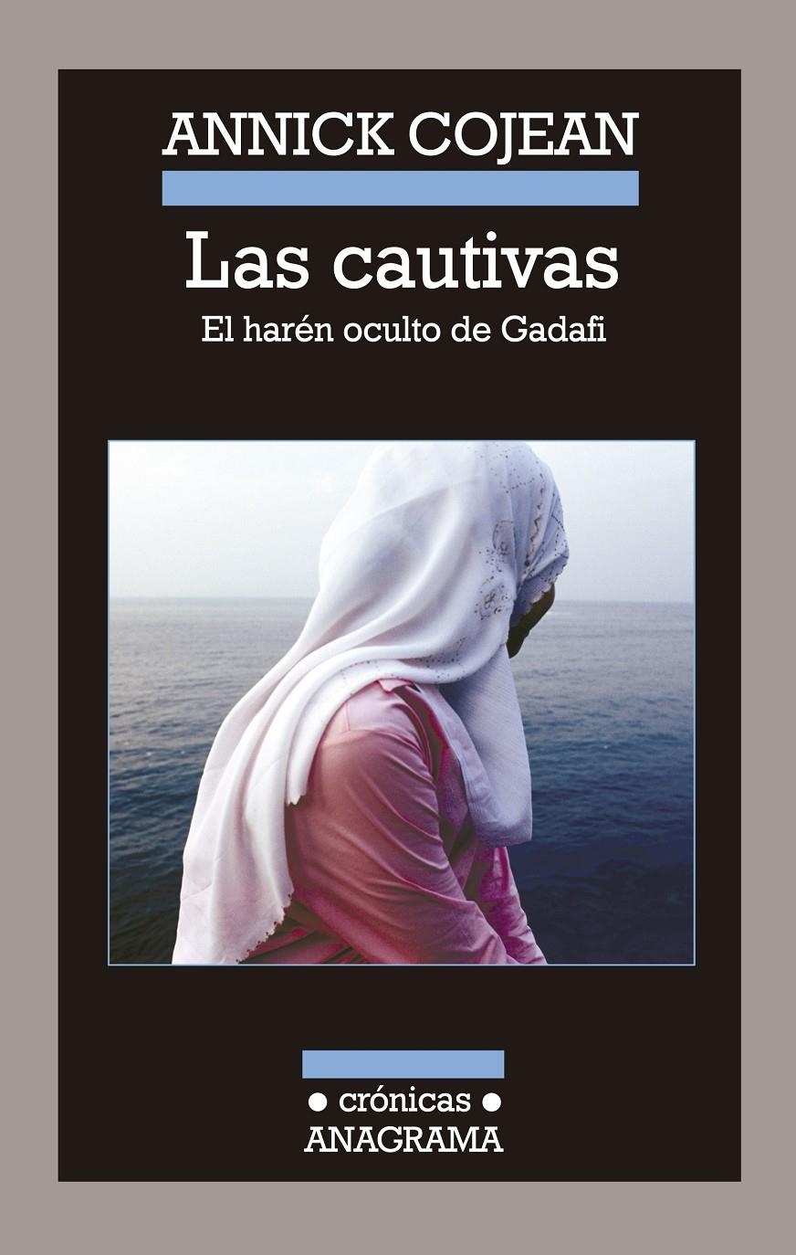 CAUTIVAS (CRÓNICAS,104) | 9788433926043 | COJEAN, ANNICK | Llibreria La Gralla | Llibreria online de Granollers