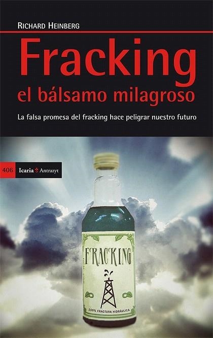 FRACKING EL BÁLSAMO MILAGROSO | 9788498885873 | HEINBERG, RICHARD | Llibreria La Gralla | Llibreria online de Granollers