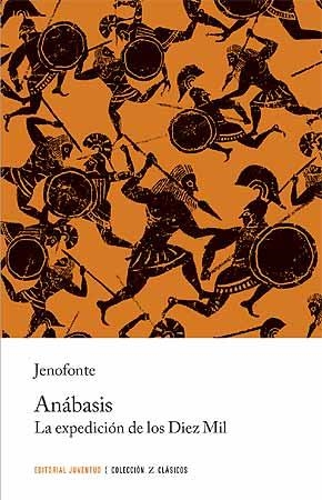 ANÁBASIS. LA EXPEDICIÓN DE LOS DIEZ MIL | 9788426140869 | JENOFONTE | Llibreria La Gralla | Llibreria online de Granollers