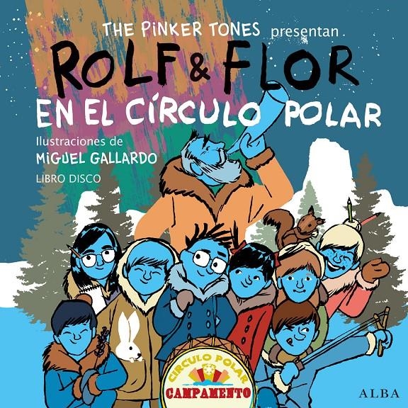 ROLF & FLOR EN EL CÍRCULO POLAR | 9788490650165 | THE PINKER TONES | Llibreria La Gralla | Librería online de Granollers