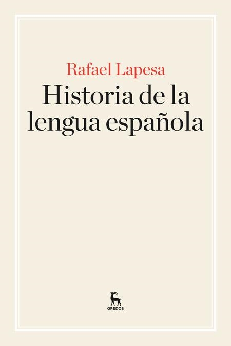 HISTORIA DE LA LENGUA ESPAÑOLA | 9788424928902 | LAPESA MELGAR, RAFAEL | Llibreria La Gralla | Llibreria online de Granollers