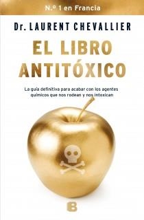 LIBRO ANTITÓXICO, EL | 9788466654821 | CHEVALLIER, LAURENT | Llibreria La Gralla | Llibreria online de Granollers