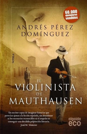 VIOLINISTA DE MAUTHAUSEN, EL (BOLSILLO) | 9788498779936 | PÉREZ DOMÍNGUEZ, ANDRÉS | Llibreria La Gralla | Llibreria online de Granollers