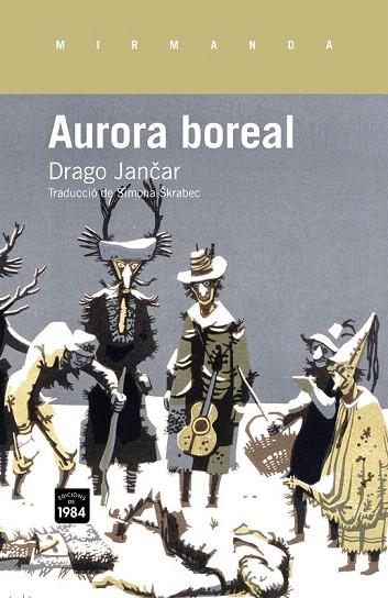 AURORA BOREAL (MIRMANDA,126) | 9788415835356 | JANCAR, DRAGO | Llibreria La Gralla | Librería online de Granollers