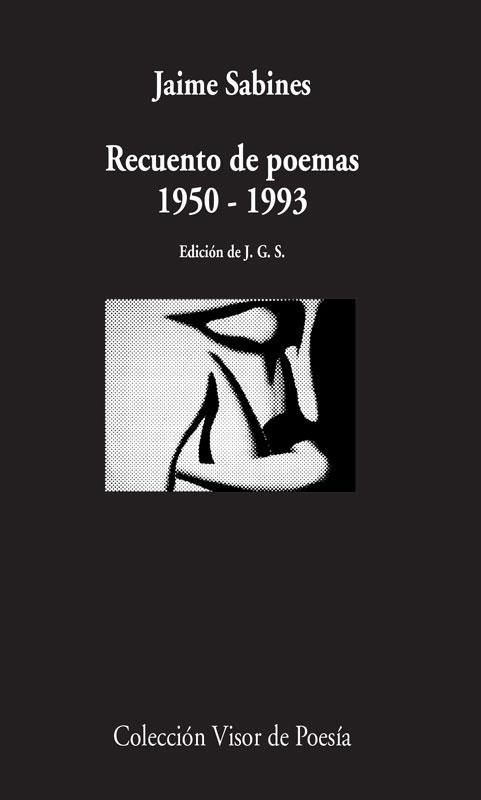 RECUENTO DE POEMAS.1950 - 1993 | 9788498958539 | SABINES, JAIME | Llibreria La Gralla | Llibreria online de Granollers