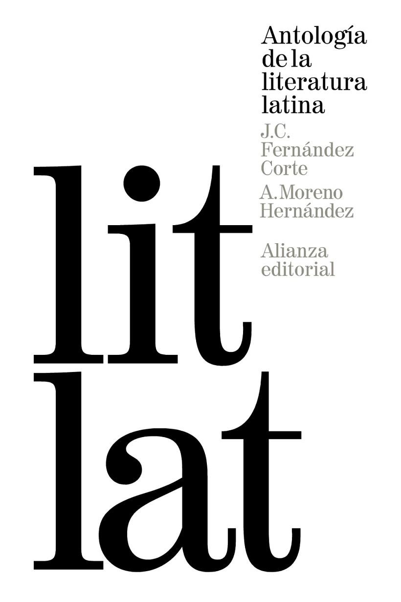 ANTOLOGÍA DE LA LITERATURA LATINA | 9788420688480 | FERNÁNDEZ CORTE, JOSÉ CARLOS/MORENO HERNÁNDEZ, ANTONIO | Llibreria La Gralla | Llibreria online de Granollers