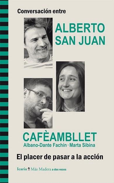 CONVERSACIÓN ENTRE ALBERTO SAN JUAN Y CAFÈAMBLLET, ALBANO-DANTE FACHÍN. MARTA SIBINA | 9788498885910 | SAN JUAN GUIJARRO, ALBERTO/CAFÈAMBLLET/FACHÍN, ALBANO-DANTE (ARGENTINA)/SIBINA I CAMPS, MARTA | Llibreria La Gralla | Llibreria online de Granollers