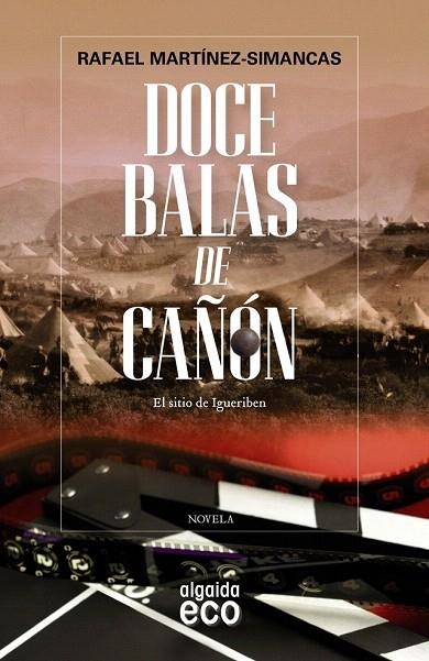 DOCE BALAS DE CAÑÓN (BOLSILLO) | 9788498779981 | MARTÍNEZ-SIMANCAS, RAFAEL | Llibreria La Gralla | Llibreria online de Granollers