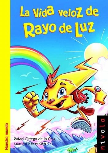 VIDA VELOZ DE RAYO DE LUZ, LA  | 9788415913054 | ORTEGA DE LA CRUZ, RAFAEL | Llibreria La Gralla | Llibreria online de Granollers