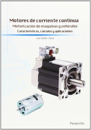 MOTORES DE CORRIENTE CONTINUA | 9788428399012 | ROLDÁN VILORIA, JOSÉ | Llibreria La Gralla | Llibreria online de Granollers