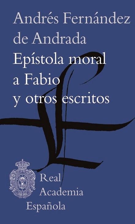 EPÍSTOLA MORAL A FABIO Y OTROS ESCRITOS (BIBLIOTECA CLÁSICA) | 9788416072262 | FERNÁNDEZ, ANDRÉS | Llibreria La Gralla | Llibreria online de Granollers