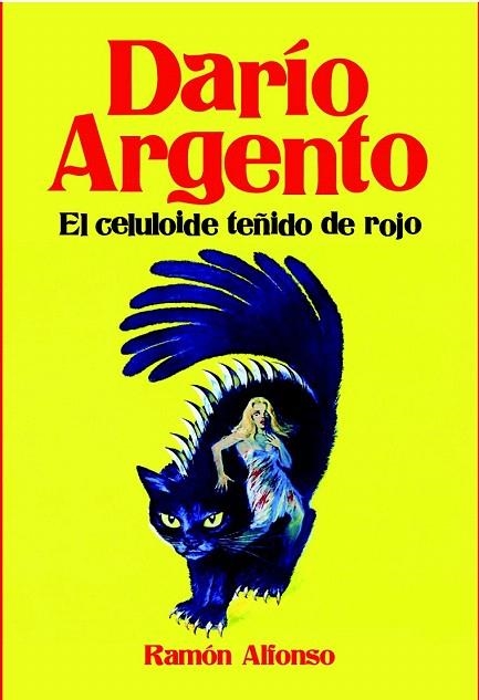 DARÍO ARGENTO.EL CELULOIDE TEÑIDO DE ROJO | 9788415405832 | ALFONSO, RAMÓN | Llibreria La Gralla | Llibreria online de Granollers