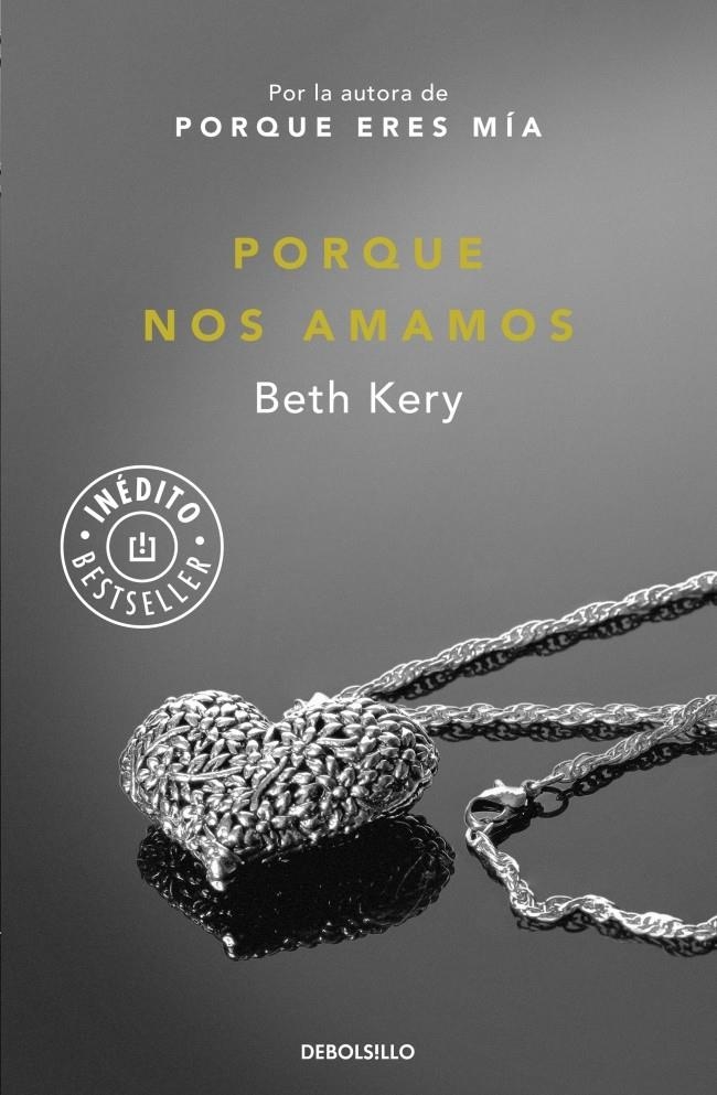 PORQUE NOS AMAMOS (BOLSILLO) | 9788490623152 | KERY, BETH | Llibreria La Gralla | Llibreria online de Granollers