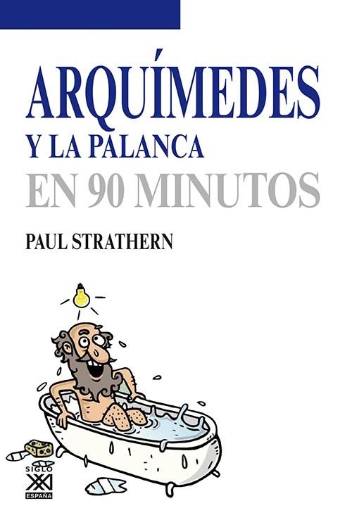 ARQUÍMEDES Y LA PALANCA  | 9788432316746 | STRATHERN, PAUL | Llibreria La Gralla | Llibreria online de Granollers