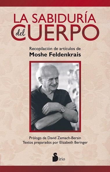 SABIDURIA DEL CUERPO, LA | 9788478089710 | FELDENKRAIS, MOSHE | Llibreria La Gralla | Llibreria online de Granollers