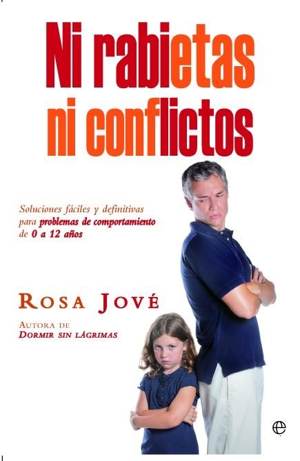 NI RABIETAS NI CONFLICTOS : SOLUCIONES FÁCILES Y DEFINITIVAS PARA PR | 9788499704722 | JOVE, ROSA | Llibreria La Gralla | Llibreria online de Granollers