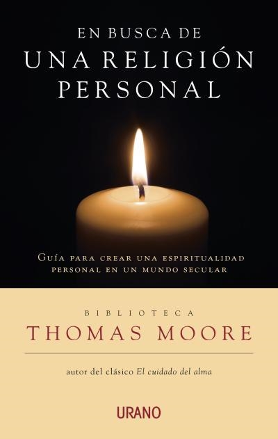 EN BUSCA DE UNA RELIGIÓN PERSONAL | 9788479538705 | MOORE, THOMAS | Llibreria La Gralla | Llibreria online de Granollers