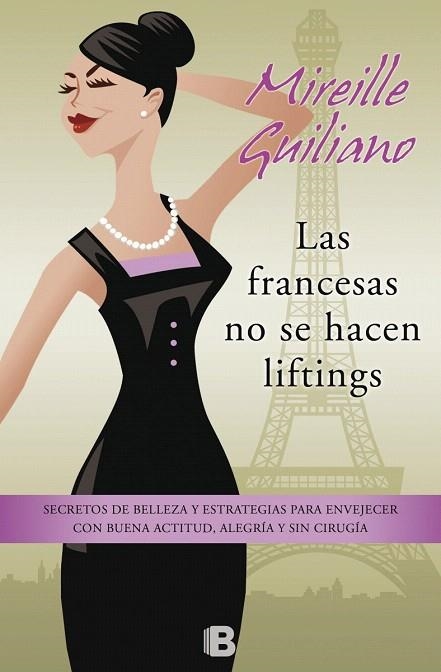 FRANCESAS NO SE HACEN LIFTINGS, LAS | 9788466654814 | GUILIANO, MIREILLE | Llibreria La Gralla | Llibreria online de Granollers