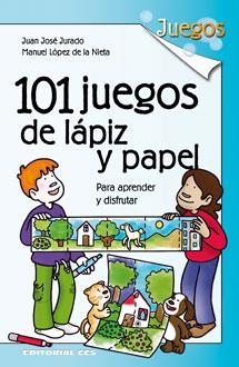 101 JUEGOS DE LAPIZ Y PAPEL PARA APRENDER Y DISFRUTAR | 9788490231111 | JURADO SOTO, JUAN JOSE; LOPEZ DE LA NIETA MORENO, MANUEL | Llibreria La Gralla | Llibreria online de Granollers