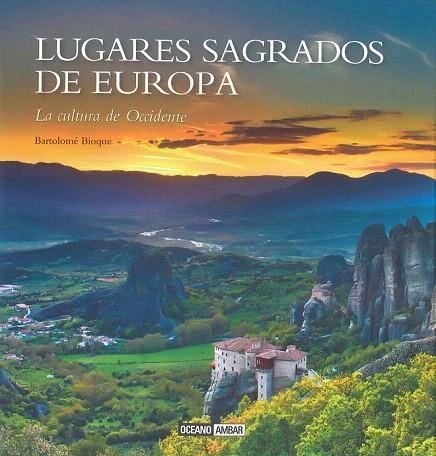 LUGARES SAGRADOS DE EUROPA | 9788475568799 | BIOQUE, BARTOLOMÉ | Llibreria La Gralla | Llibreria online de Granollers