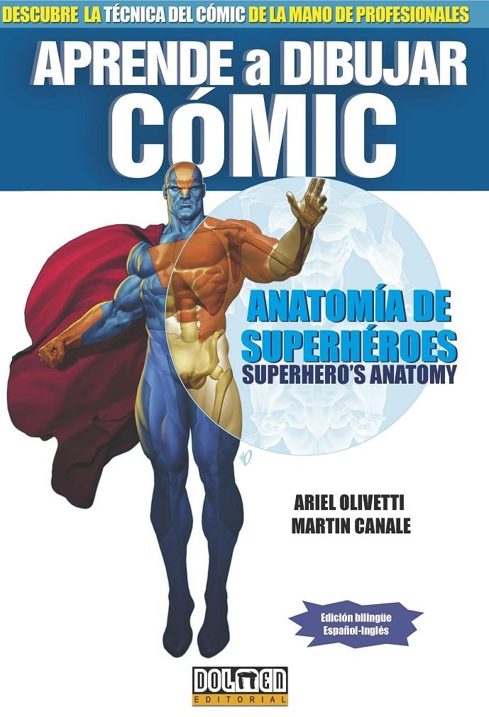 APRENDE A DIBUJAR CÓMIC: ANATOMÍA DE SUPERHÉROES | 9788415932505 | OLIVETTI, ARIEL / CANALE, MARTIN | Llibreria La Gralla | Llibreria online de Granollers