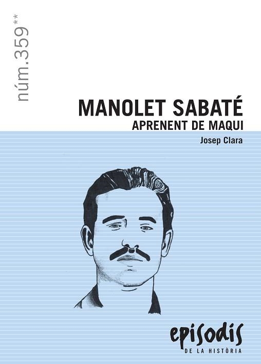 MANOLET SABATÉ,APRENENT DE MAQUI (EPISODIS DE LA HISTÒRIA,359) | 9788423207923 | CLARA, JOSEP  | Llibreria La Gralla | Llibreria online de Granollers