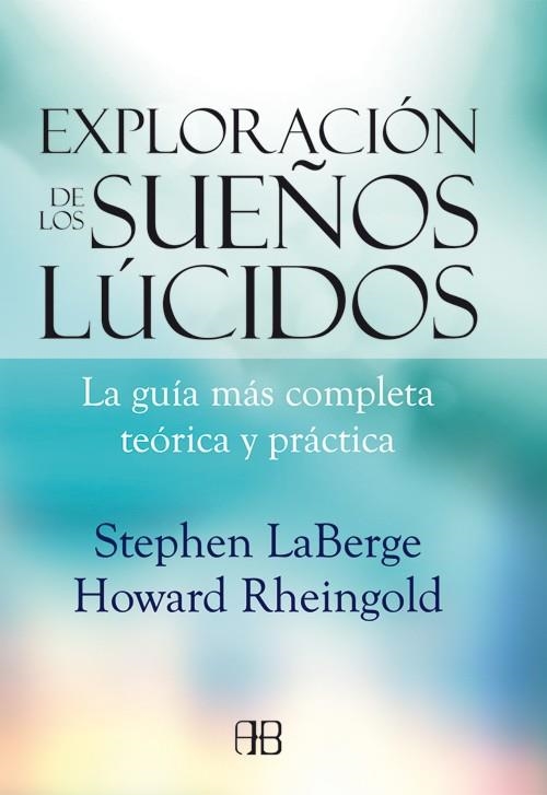 EXPLORACIÓN DE LOS SUEÑOS LÚCIDOS | 9788415292142 | LABERGE, STEPHEN | Llibreria La Gralla | Llibreria online de Granollers