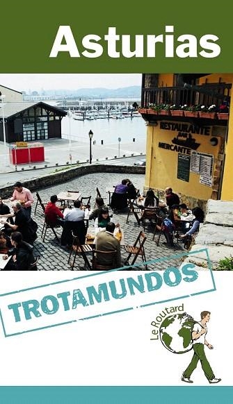 ASTURIAS (TROTAMUNDOS LE ROUTARD) | 9788415501428 | GLOAGUEN, PHILIPPE | Llibreria La Gralla | Llibreria online de Granollers